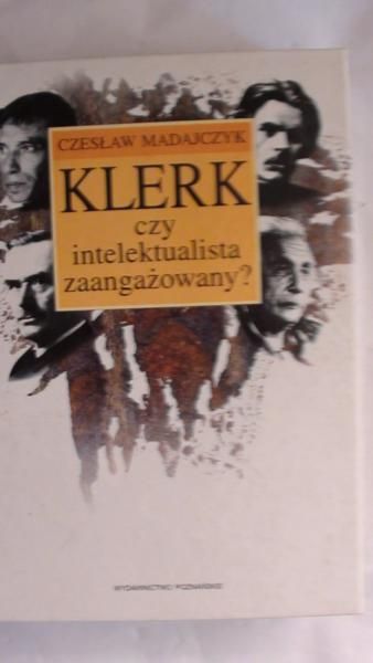 Madajczyk Czesław - Klerk czyli intelektualista zaangażowany?