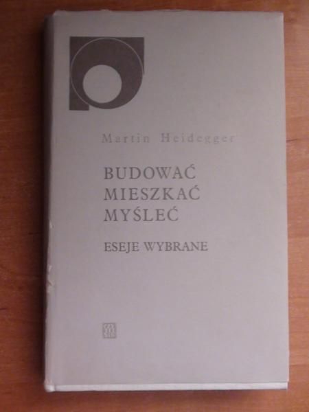 Budować, mieszkać, myśleć