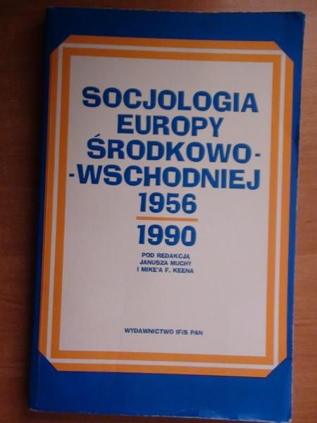 Socjologia Europy Środkowo-Wschodniej 1956-1990