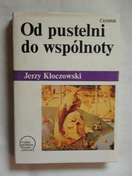 Od pustelni do wspólnoty