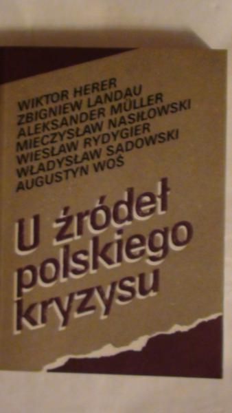 (red.) - U źródeł polskiego kryzysu
