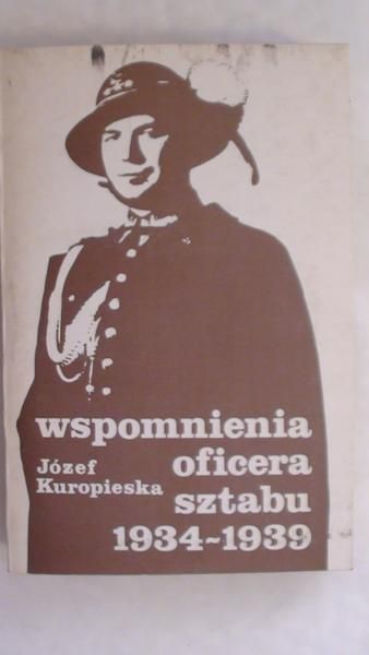Wspomnienia oficera sztabu 1934 - 1939