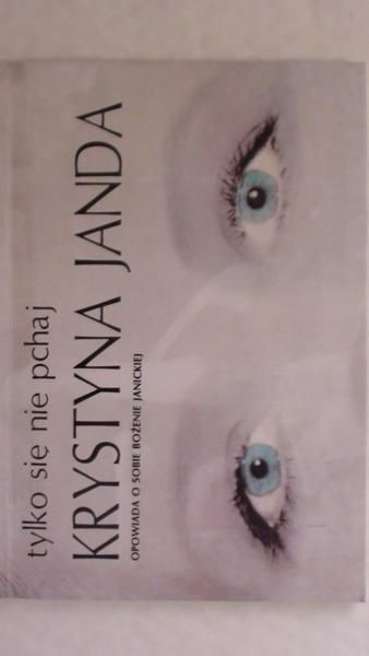 Janda Krystyna - Tylko się nie pchaj