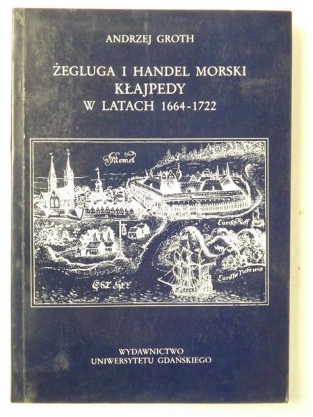 Żegluga i handel morski Kłajpedy w latach 1664-1722