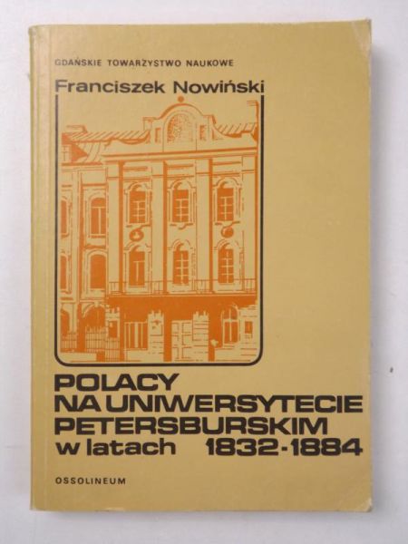 Polacy na Uniwersytecie Petersburskim w latach 1832-1884