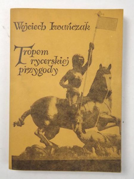Tropem rycerskiej przygody