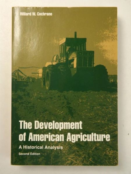 The Development of American Agriculture. A Historical Analysis