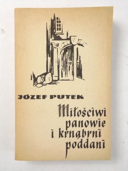 Miłościwe panowie i krnąbrni poddani