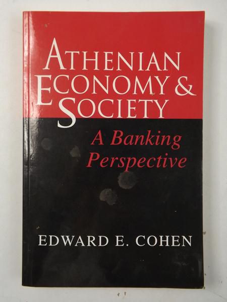 Athenian Economy and Society: A Banking Perspective