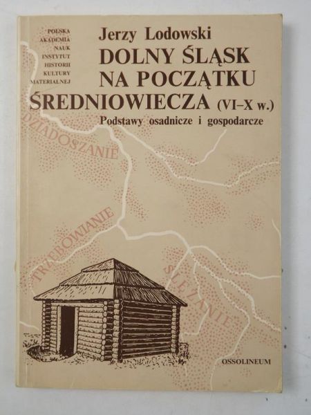 Dolny Śląsk na początku Średniowiecza (VI-X w.)