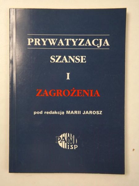 Prywatyzacja. Szanse i zagrożenia