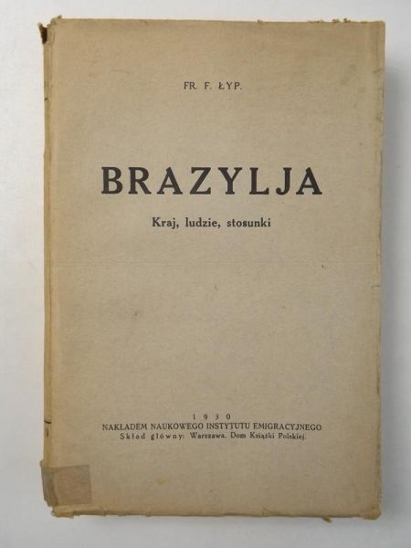Brazylja. Kraj, ludzie, stosunki, 1930 r.