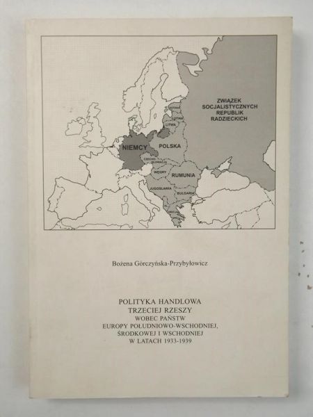 Polityka handlowa Trzciej Rzeszy wobec państw Europy Południowo-Wschodniej, Środkowej i Wschodniej w latach 1933-1939