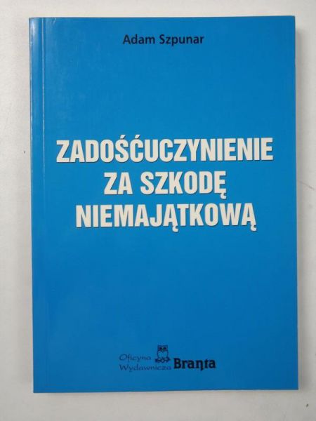 Zadośćuczynienie za szkodę niemajątkową