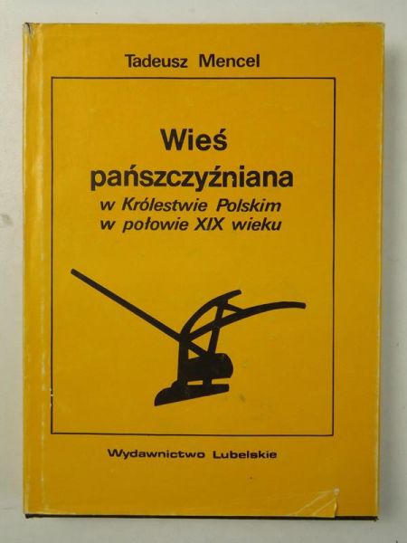 Wieś pańszczyźniana w Królestwie Polskim w połowie XIX wieku