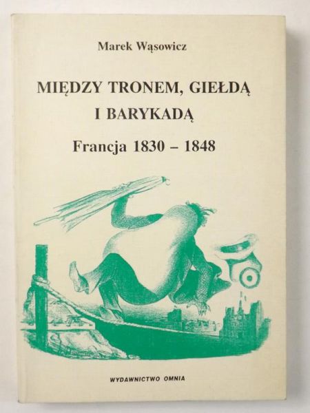 Między tronem, giełdą i barykadą