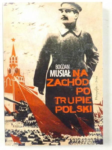 Na zachód po trupie Polski