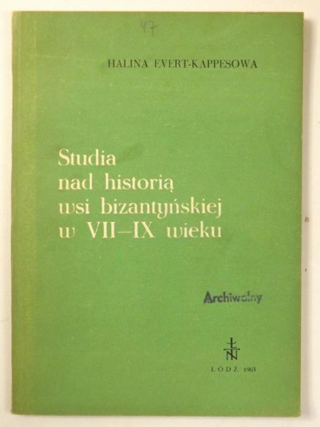 Studia nad historią wsi bizantyńskiej w VII-IX wieku