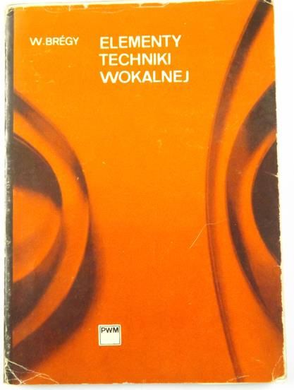 Bregy Wiktor - Elementy techniki wokalnej