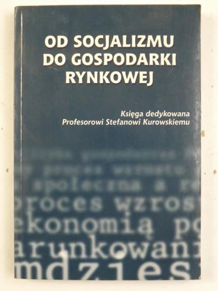 Od socjalizmu do gospodarki rynkowej
