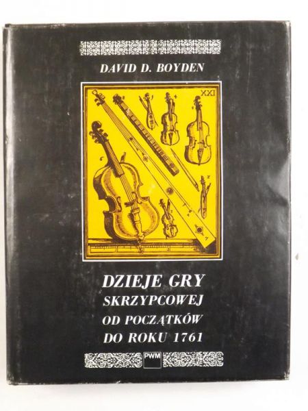 Boyden David - Dzieje gry skrzypcowej od początków do roku 1761
