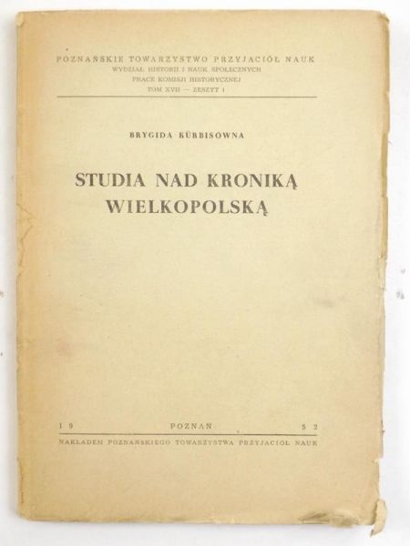 Kurbisówna  - Studia nad kroniką wielkopolską, tom XVII, zeszyt I