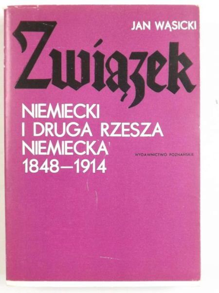 Związek Niemiecki i Druga Rzesza Niemiecka 1848-1914