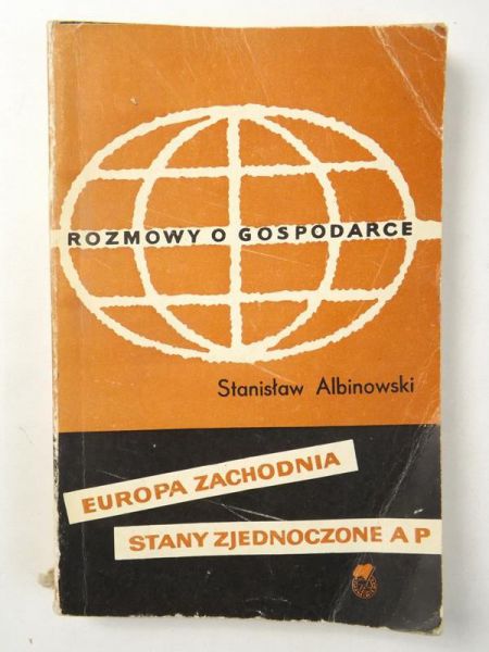 Albinowski Stanisław - Rozmowy o gospodarce