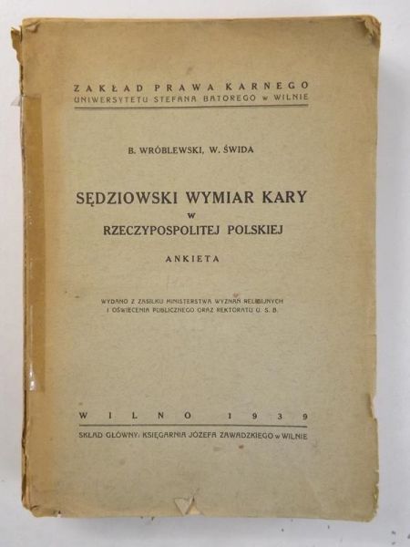 Sędziowski wymiar kary w Rzeczypospolitej Polskiej. Ankieta, 1939 r.