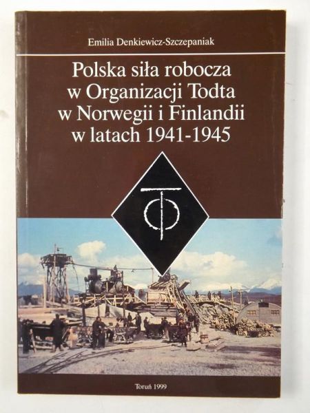Polska siła robocza w Organizacji Todta w Norwegii i Finlandii w latach 1941-1945