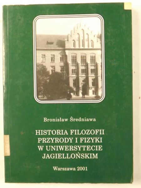 Historia filozofii przyrody i fizyki w Uniwersytecie Jagiellońskim