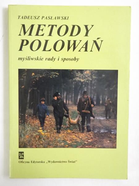 Metody polowań. Myśliwskie rady i sposoby