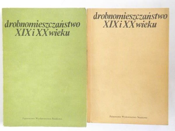 Drobnomieszczaństwo XIX i XX wieku, Tom I-II