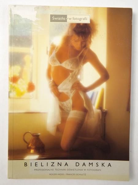 Bielizna damska. Profesjonalne techniki oświetlania w fotografii