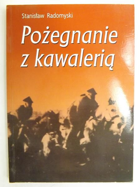 Pożegnanie z kawalerią, Wyd. 1