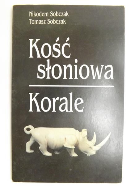 Sobczak Nikodem - Kość słoniowa. Korale
