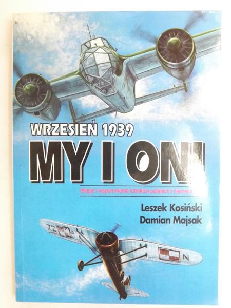 Kosiński Leszek - Wrzesień 1939. My i Oni, Wyd. 1