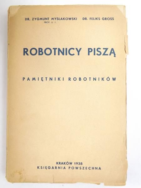 Robotnicy piszą. Pamiętniki robotników, 1938  r.