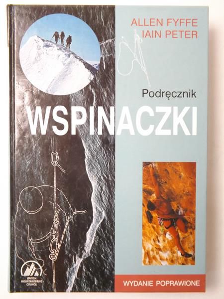 Fyffe A. / Peter I. - Podręcznik wspinaczki