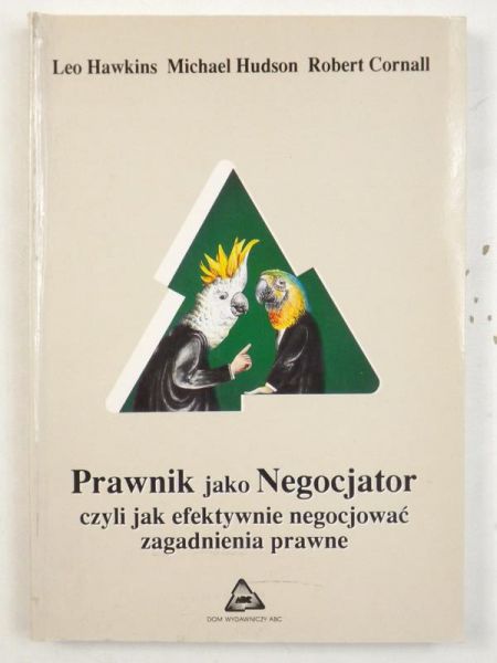 Prawnik jako negocjator czyli jak efektywnie negocjować zagadnienia prawne
