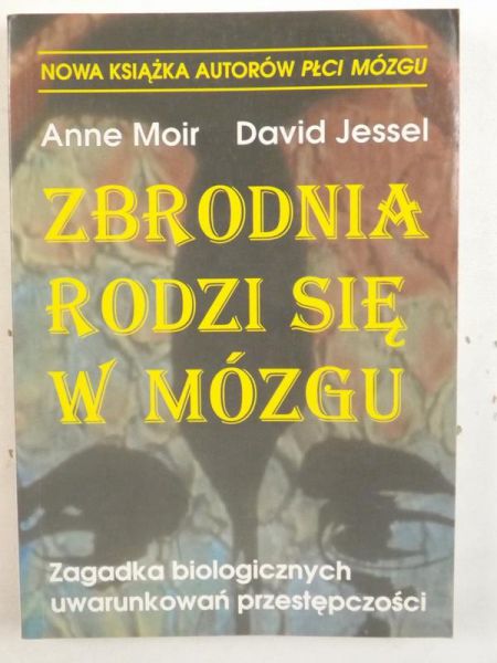 Zbrodnia rodzi się w mózgu
