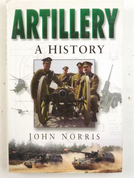 Artillery. A History