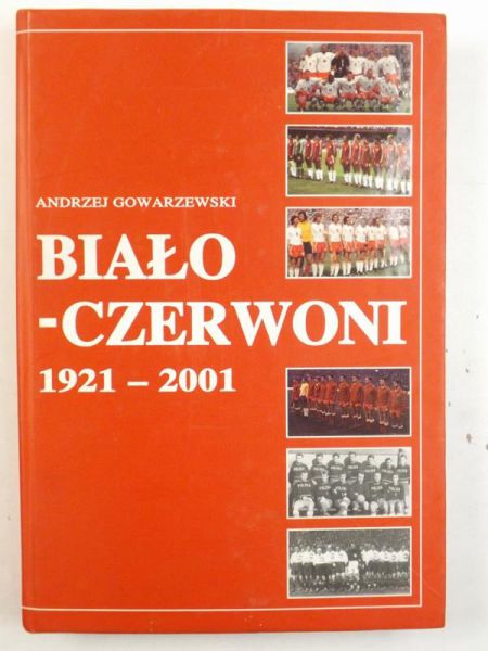 Biało-Czerwoni 1921-2001