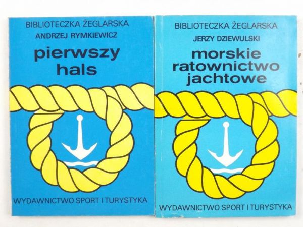 Dziewulski Jerzy - Pierwszy hals / Morskie ratownictwo jachtowe