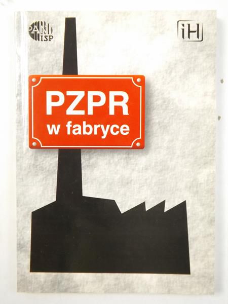 PZPR w fabryce