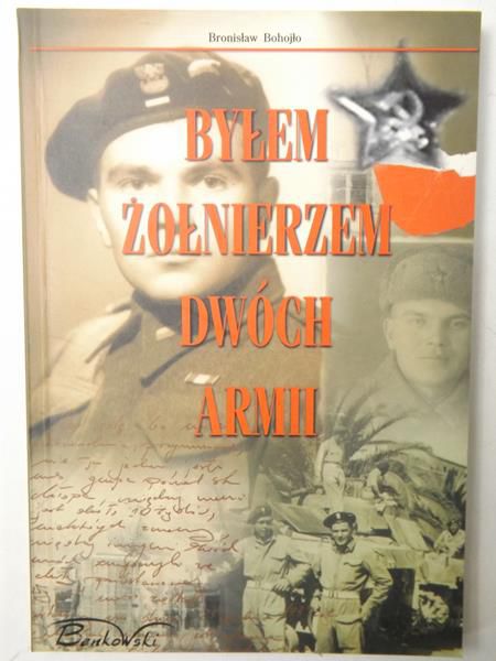 Byłem żołnierzem dwóch armii