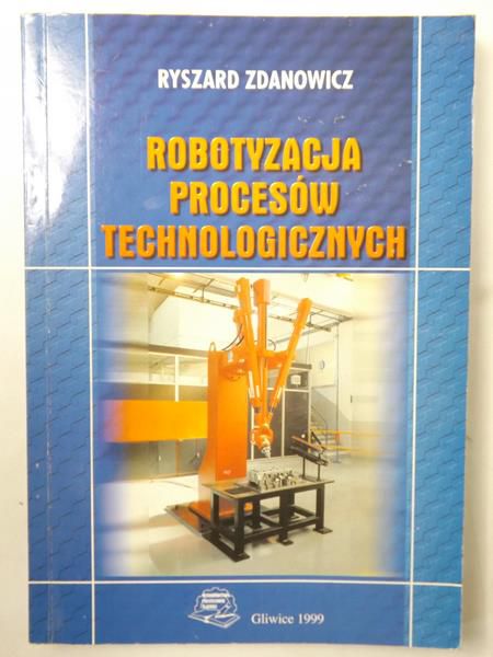 Robotyzacja procesów technologicznych