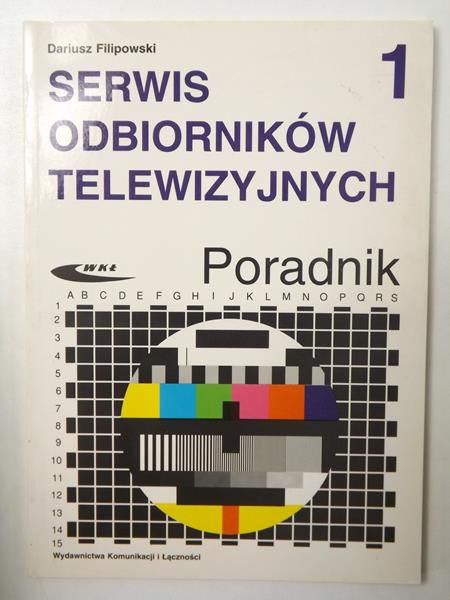 Filipowski Dariusz - Serwis odbiorników telewizyjnych. Pradnik