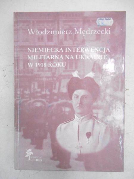 Niemiecka interwencja militarna na Ukrainie w 1918 roku