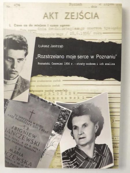 Rozstrzelano moje serce w Poznaniu